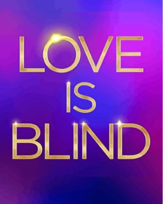 Love Is Blind Poster Paint By Numbers